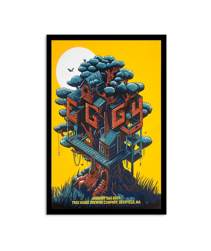 Eggy January 5, 6 2024 Tree House Brewing Company, Deerfield, MA Poster