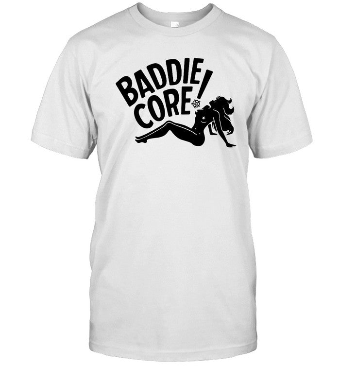 Baddie Core t-shirt, hoodie, tank top, sweater and long sleeve t-shirt