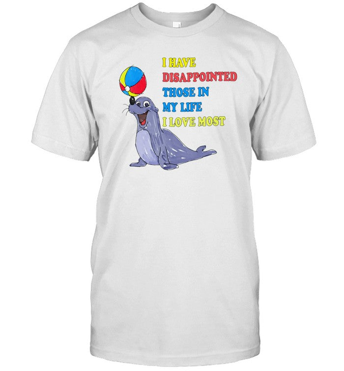I Have Disappointed Shirt