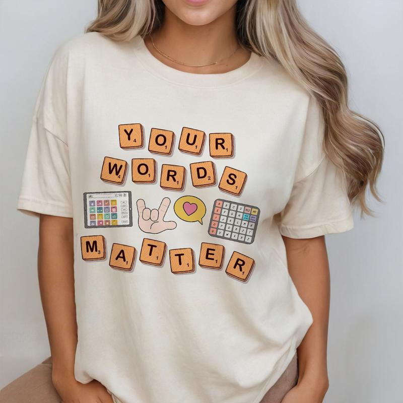 Your Words Matter Shirt, Sped Tee, Neurodiversity Gift, Special Education Shirt, Comfort Tee for Teacher, OT Shirt, AAC SPED Teacher Inclusion Tshirt,