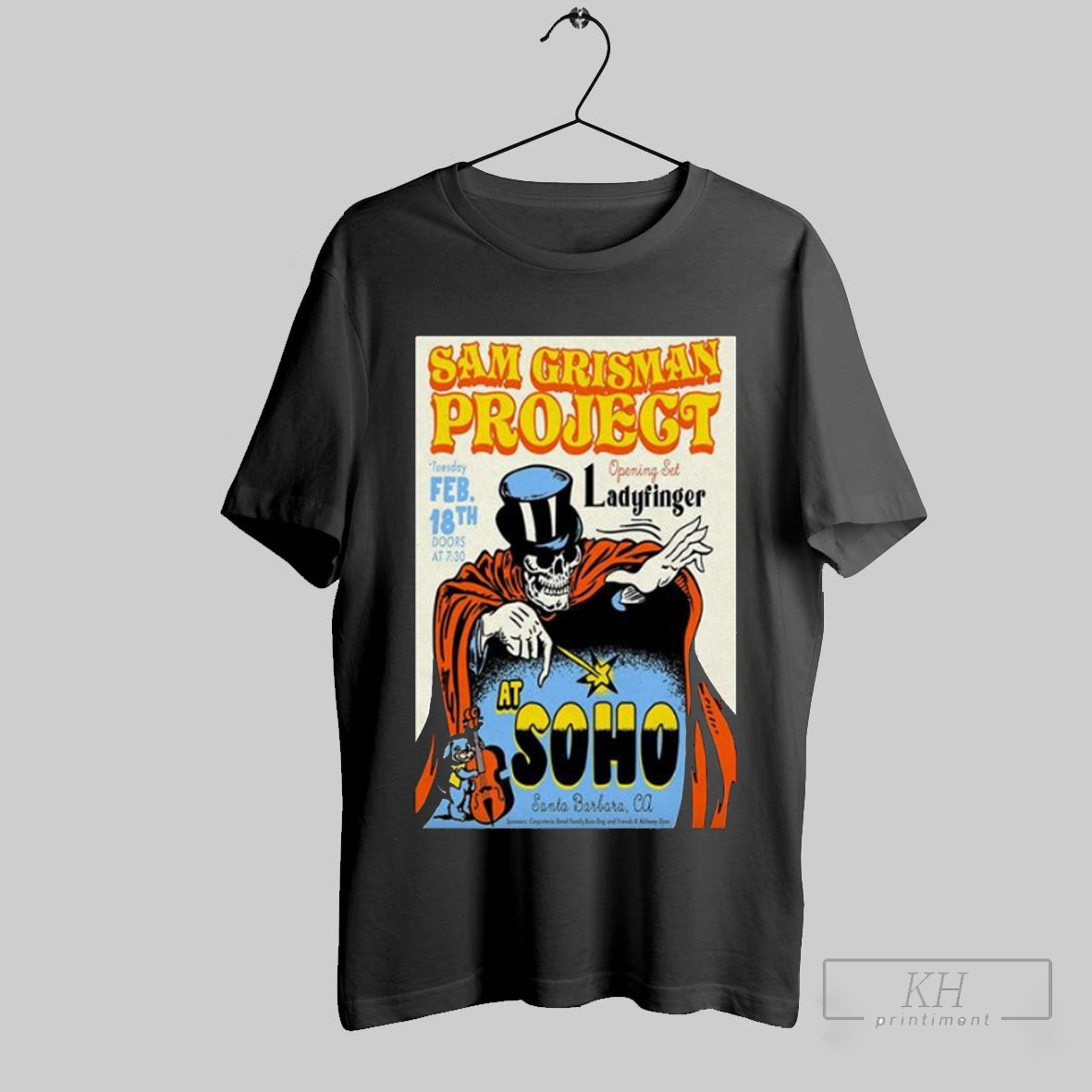 Sam Grisman Project Soho Restaurant Music Club In Santa Barbara Ca 2 18 2025 Shirt T Shirt