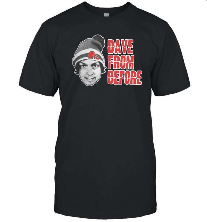 Dave Hill Dave From Before T-Shirt