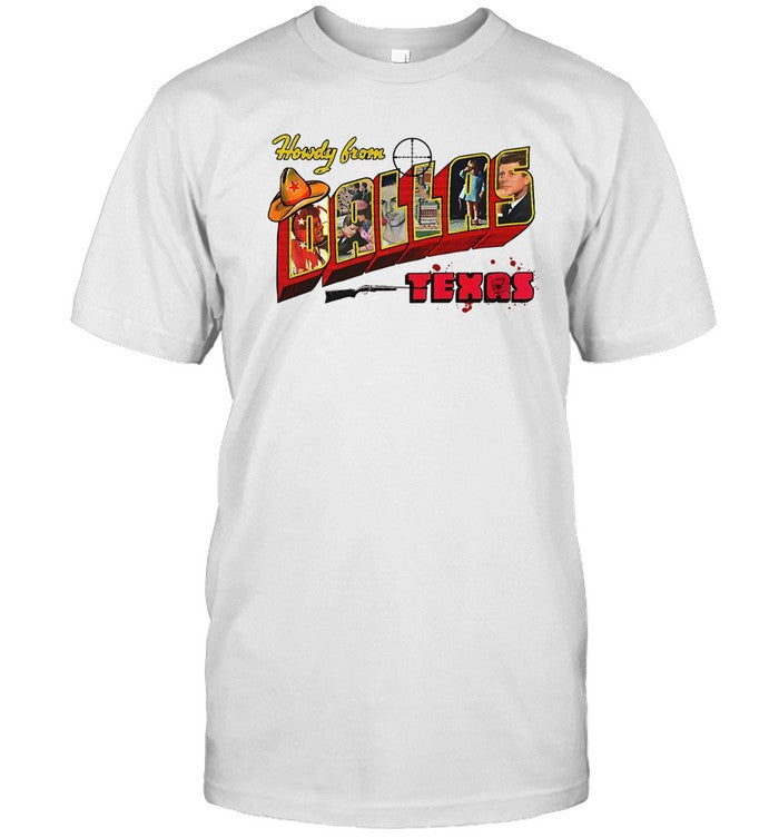 Howdy From Dallas Shirt