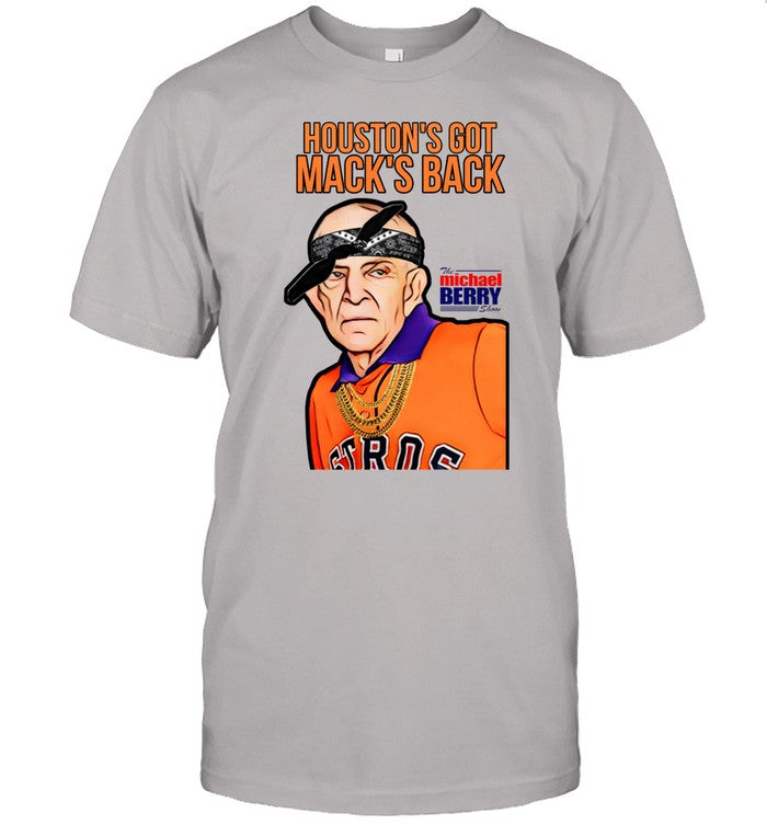 Houston’s Got Mack’s Back Tee