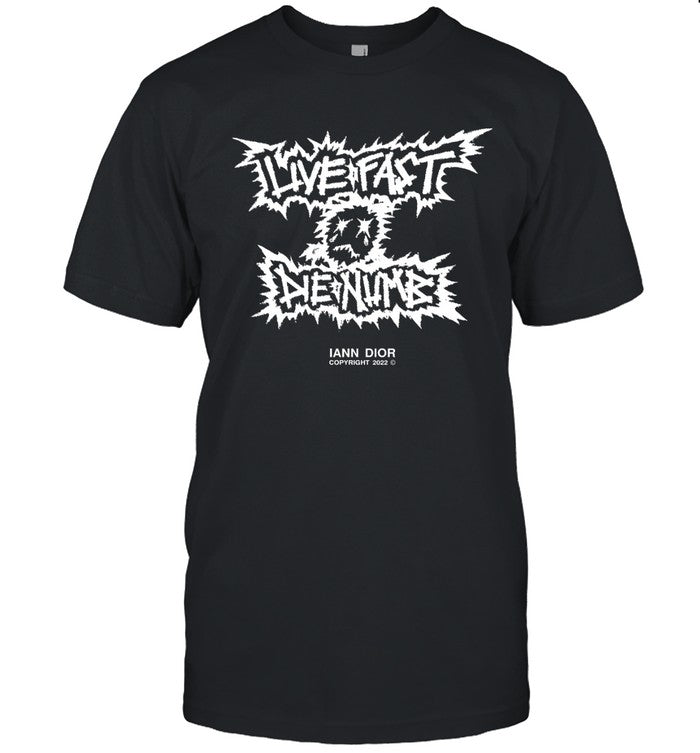 Limited Live Fast Die Numb Shirt