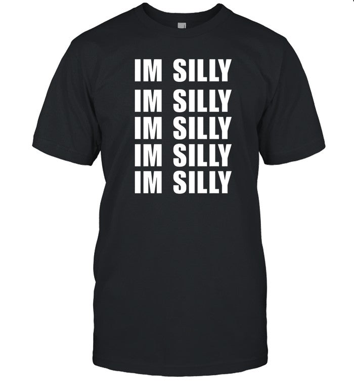 Limited Im Silly Cringey Funny Shirt