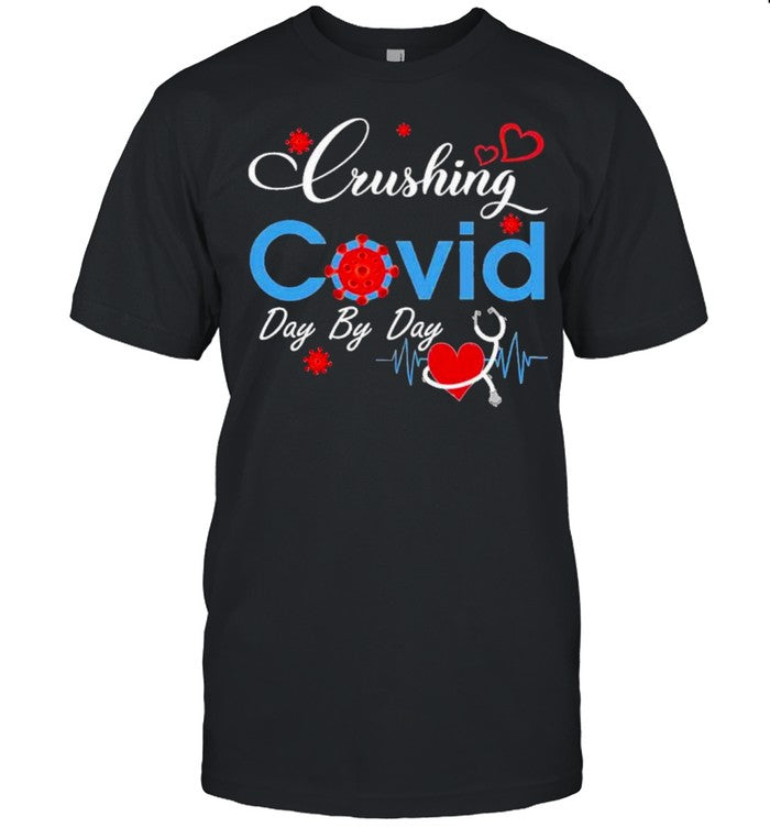 crushing covid day by day shirt_2
