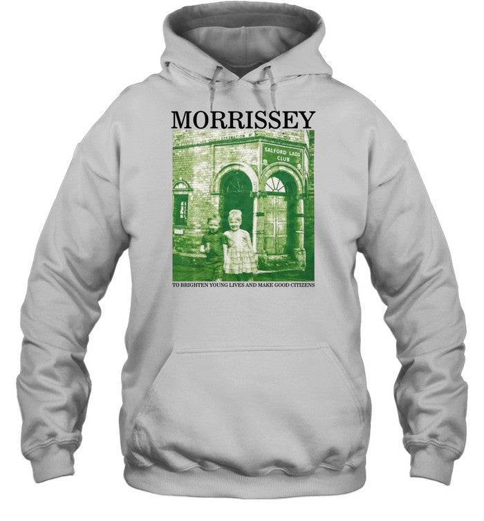 Morrissey To Brighten Young Lives And Make Good Citizens Hoodie