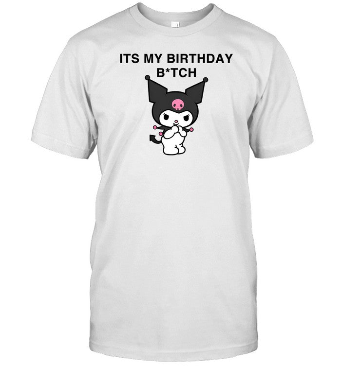 Its My Birthday Bitch Kuromi