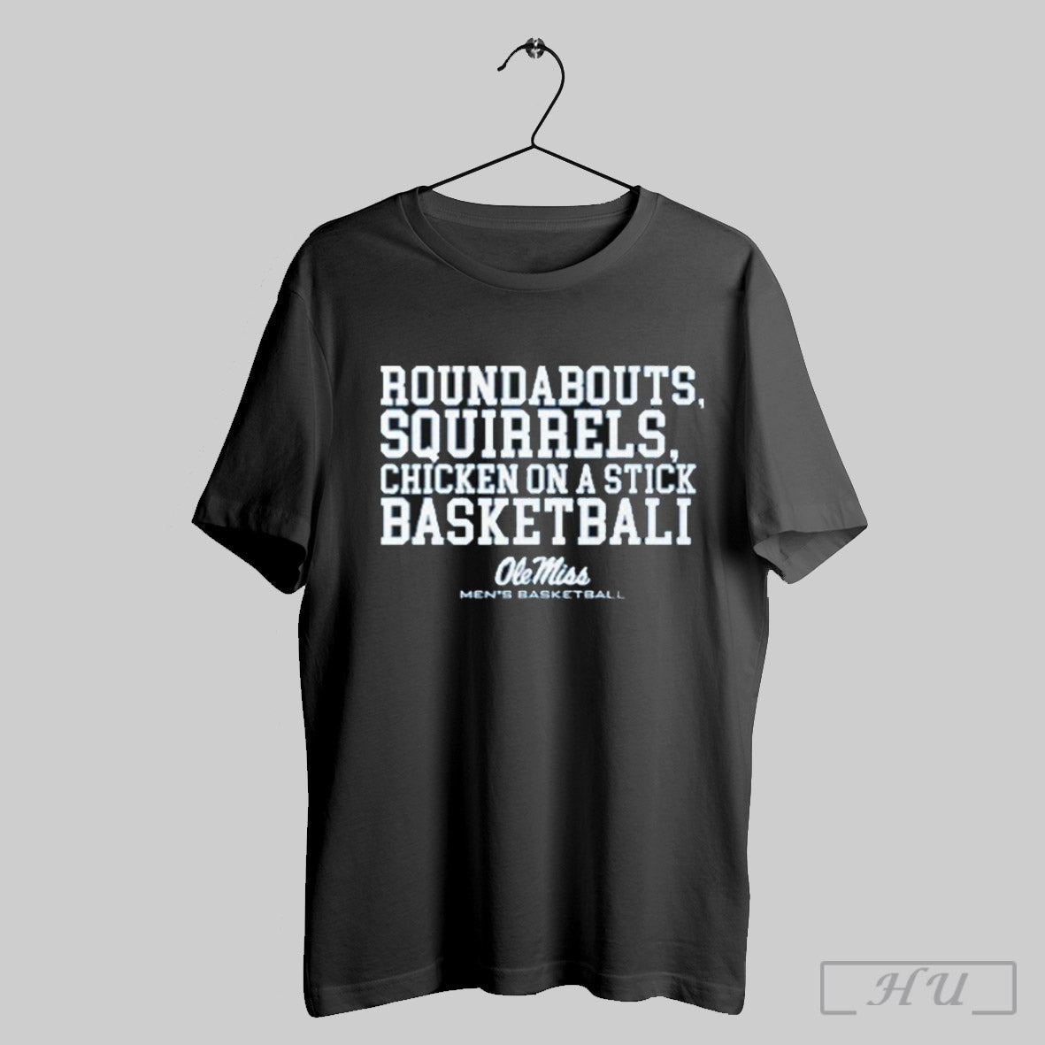Roundabouts Squirrels Chicken On A Stick Ole Miss Basketball Shirt Sweatshirt
