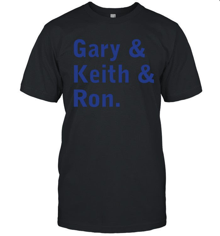 Danielle Sepulveres Gary Keith And Ron Shirt Limited