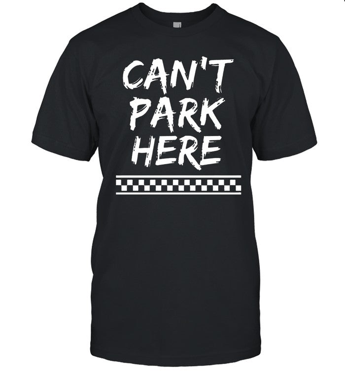 Josh Williams Can't Park Here Shirt_1