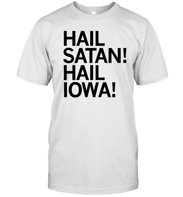 Hail Satan Hail Iowa Shirt