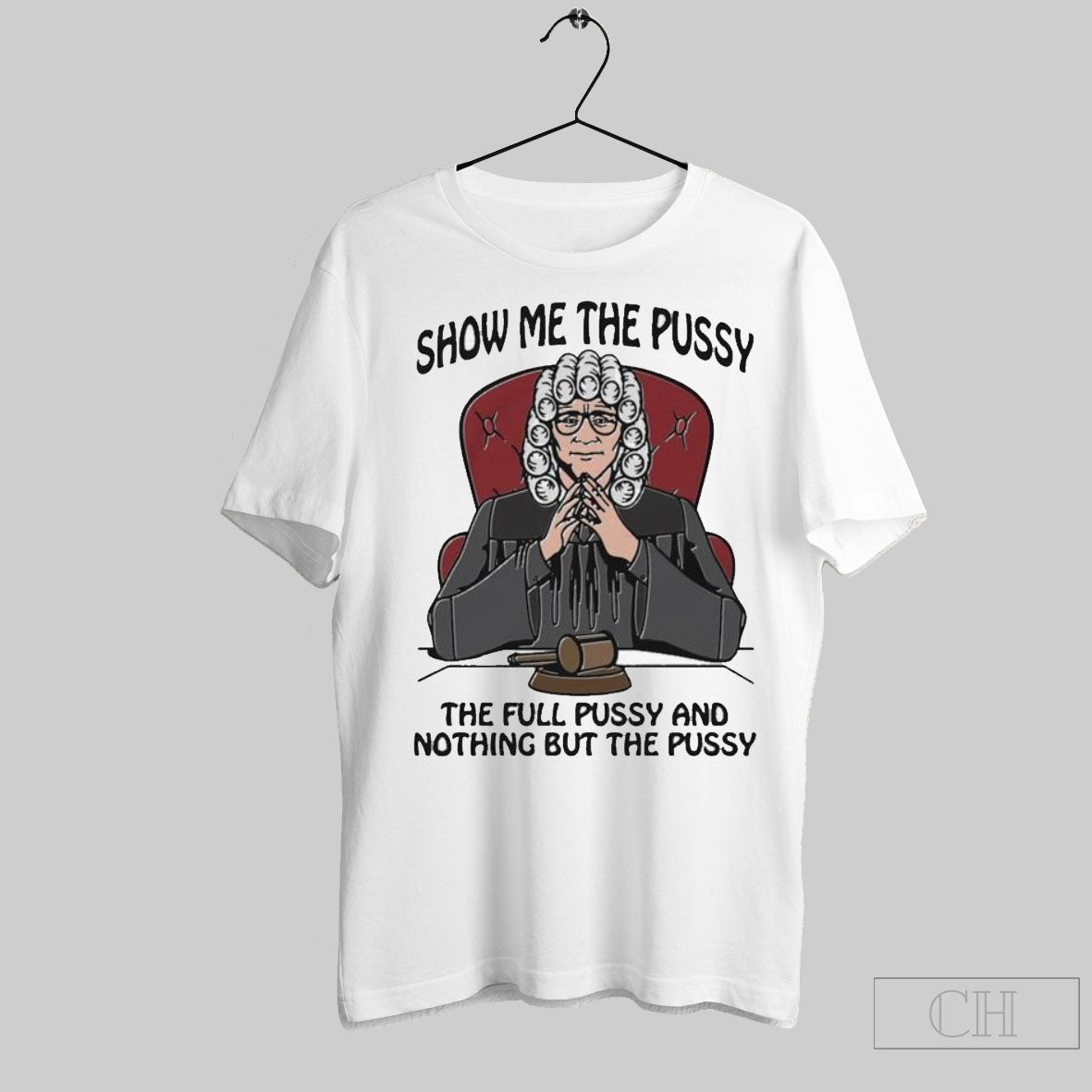 Show Me The Pussy The Full Pussy And Nothing But The Pussy T Shirt Sweater