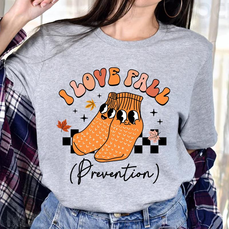 I Love Fall Prevention, Fall Nurse Shirt, Fall Graphic Tee, Autumn Shirt, Physical Therapy, OT Shirt, Thanksgiving Nurse Shirt, Nurse Gift
