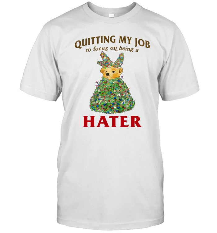 Jmcgg Quitting My Job To Focus On Being A Hater Shirt