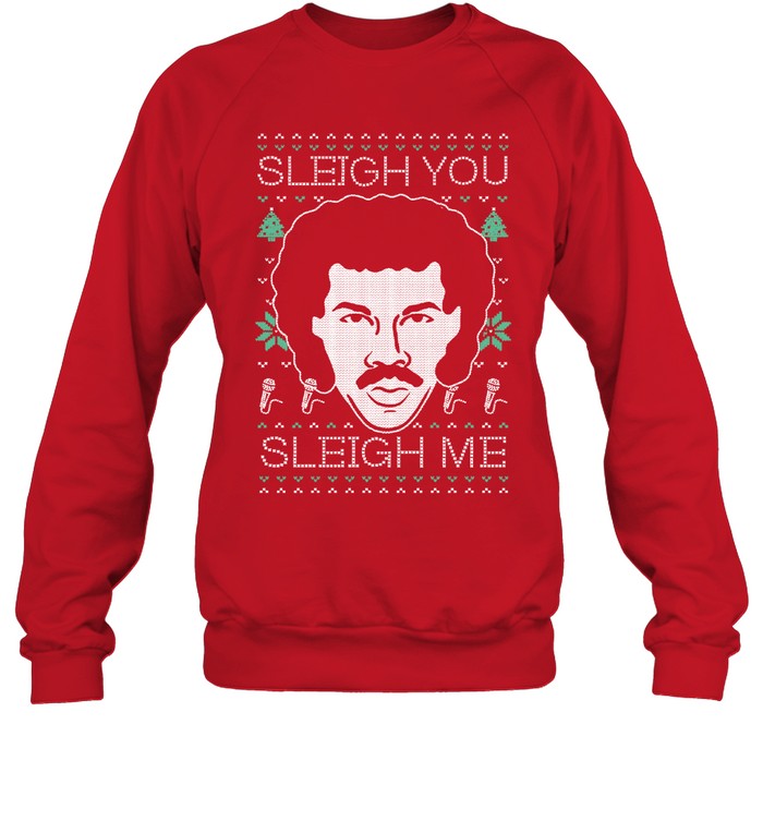 Lionel Richie Sleigh You Sleigh Me Christmas 2022 Sweatshirt
