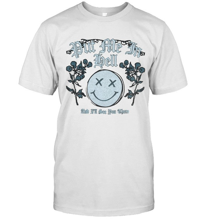 Put Me In Hell Tee