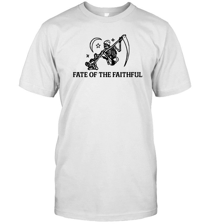 New Fate Of The Faithful T Shirt