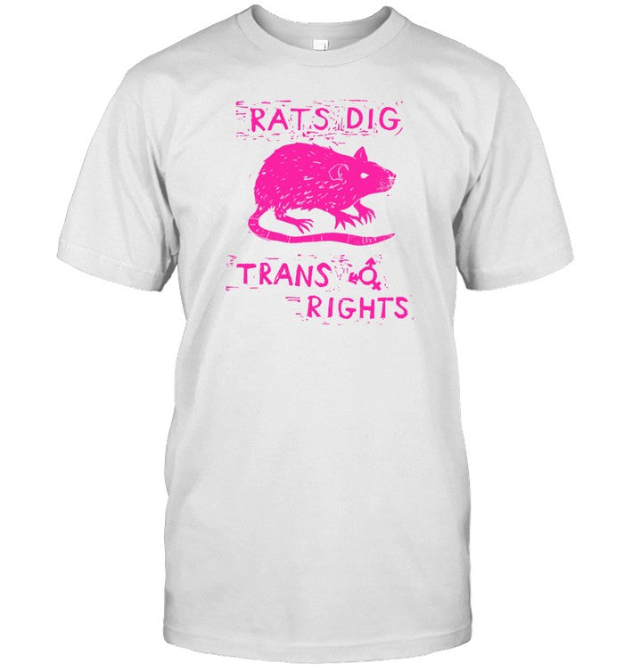 Limited Rats Dig Trans Rights Shirt