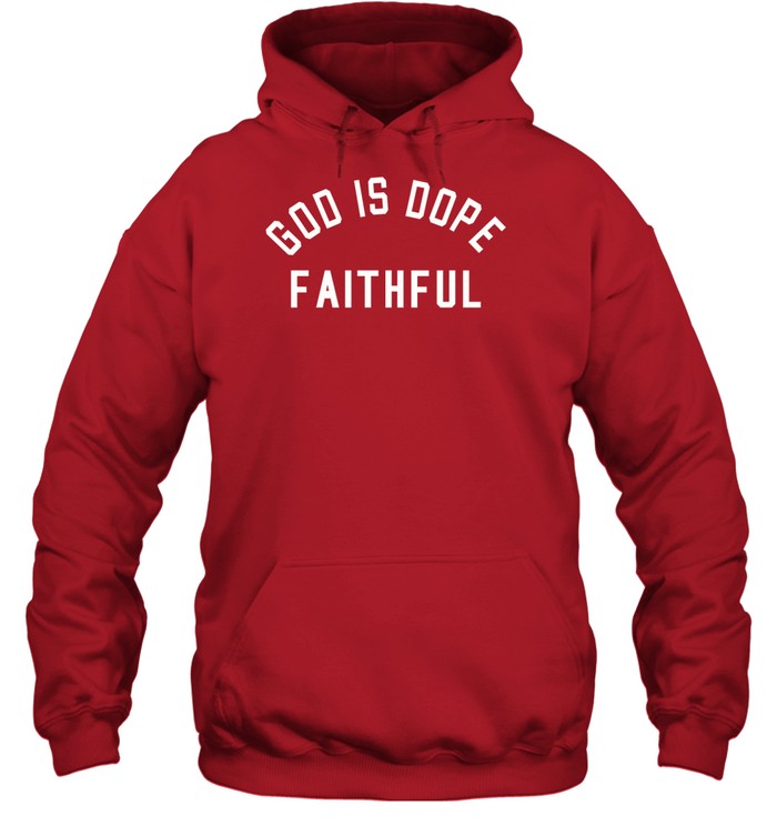 Godisdope God Is Dope Faithful Premium Hoodie