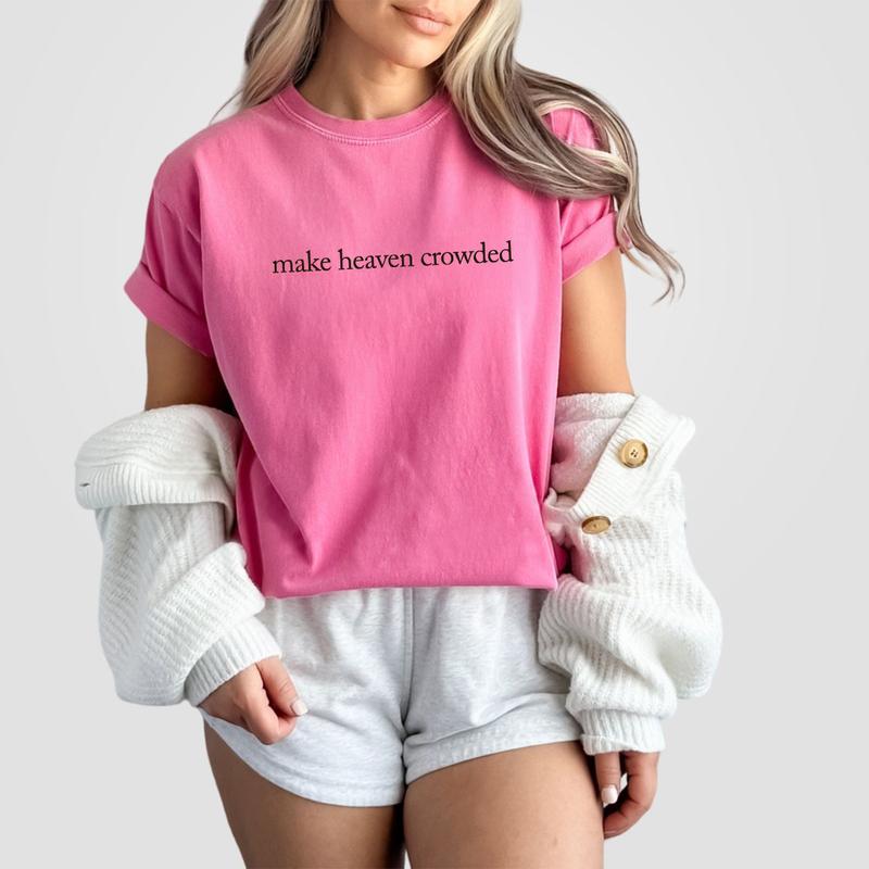 Make Heaven Crowded Shirt, Christian Shirts For Women, Faith Comfort Tee, Religous T-Shirt, Bible Verse Tshirt, Heaven Shirt, Church Outfits, Jesus Shirt, God Shirt, Christian Women Top