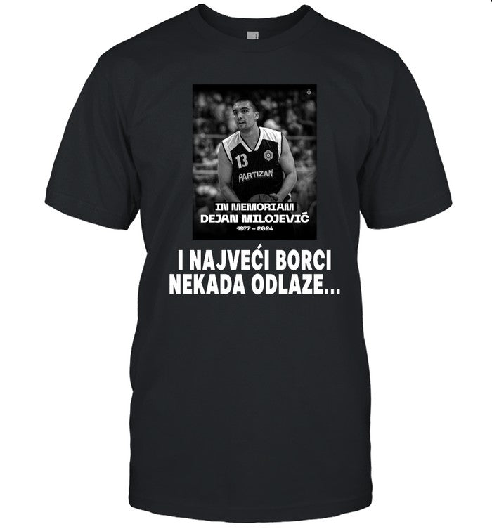 I Najveci Borci Nekada Odlaze Tee