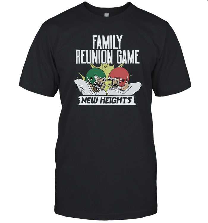 New Heights Family Reunion Game T-Shirt_1
