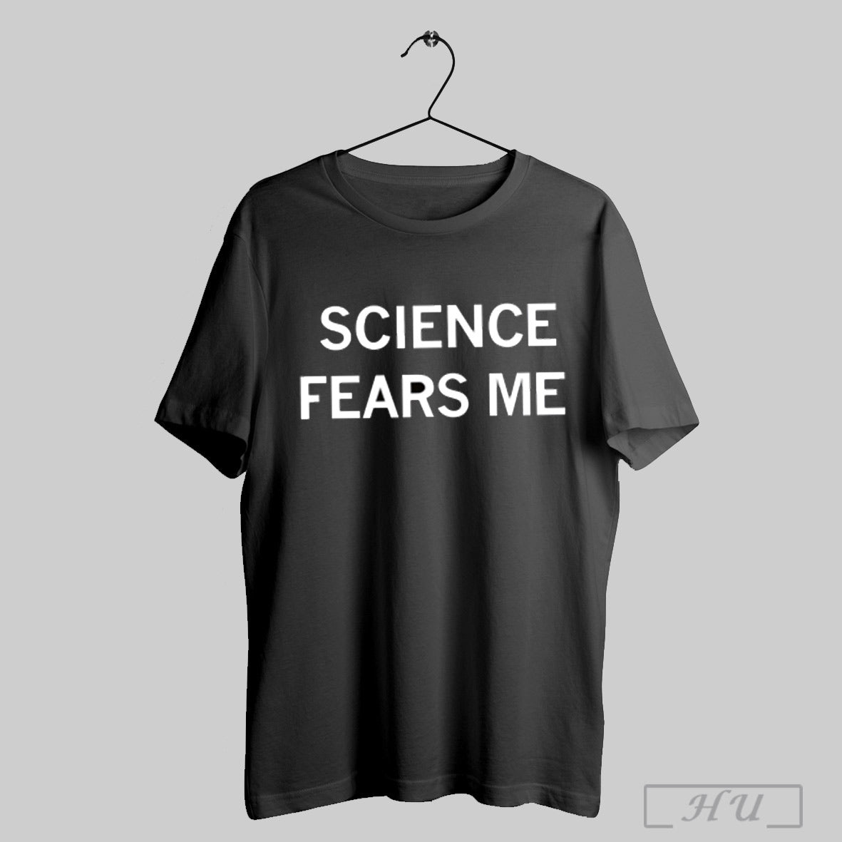 Science Fears Me Shirt Sweatshirt