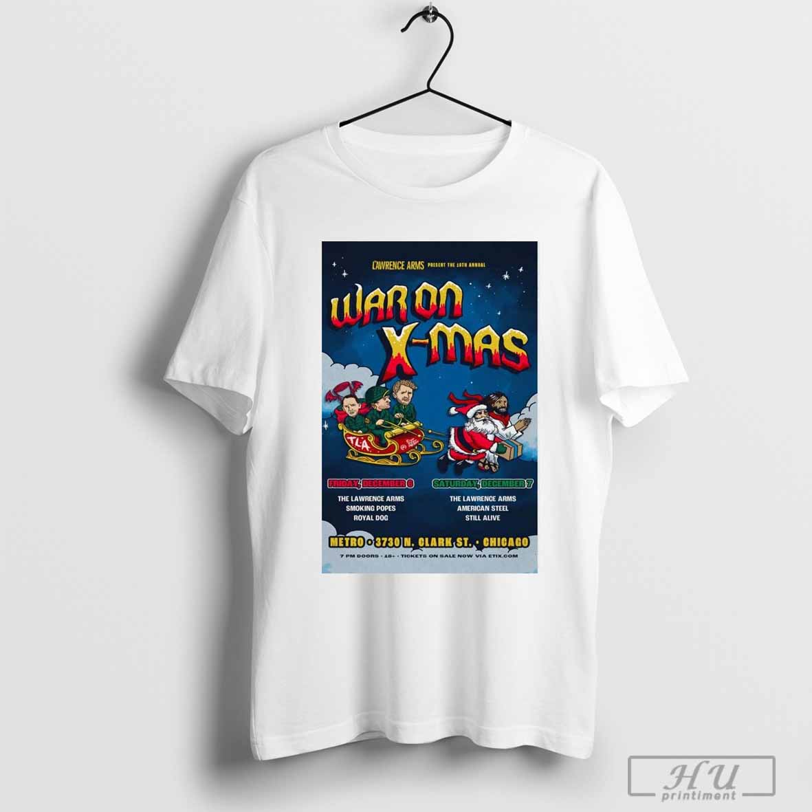 Poster War On X-Mas The Lawrence Arms December 6-7 2024 Metro Chicago, IL Tour t-shirt