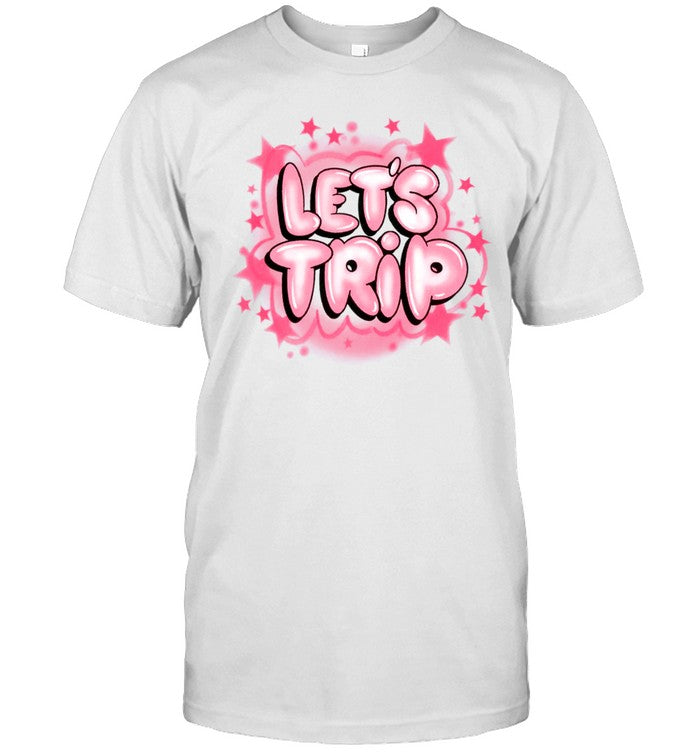 Let'S Trip Airbrush 2024 Shirt