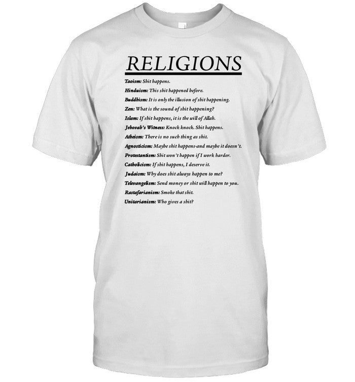 Religions Taoism Shit Happens Hinduism This Shit Happened Before T-Shirt