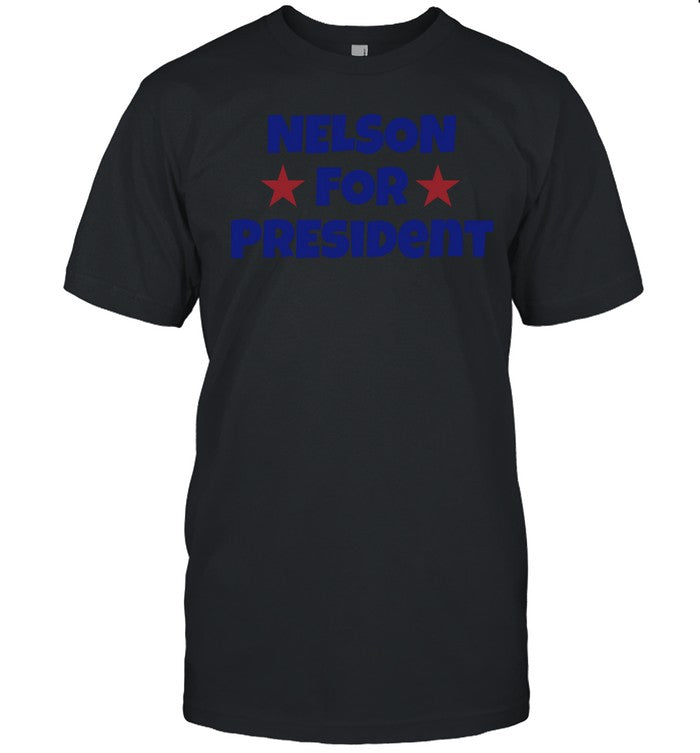 nelson neumann nelson for president t-shirt