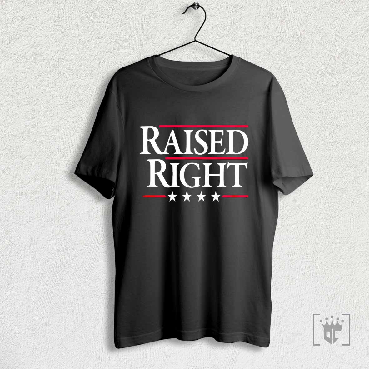 Raised Right T Shirt