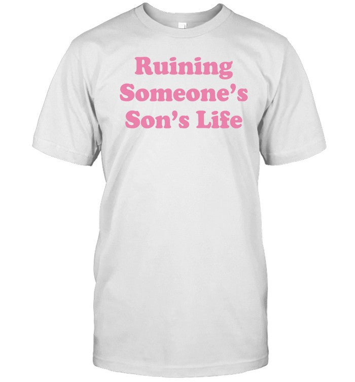 Shirt Ruining Someone's Son's Life