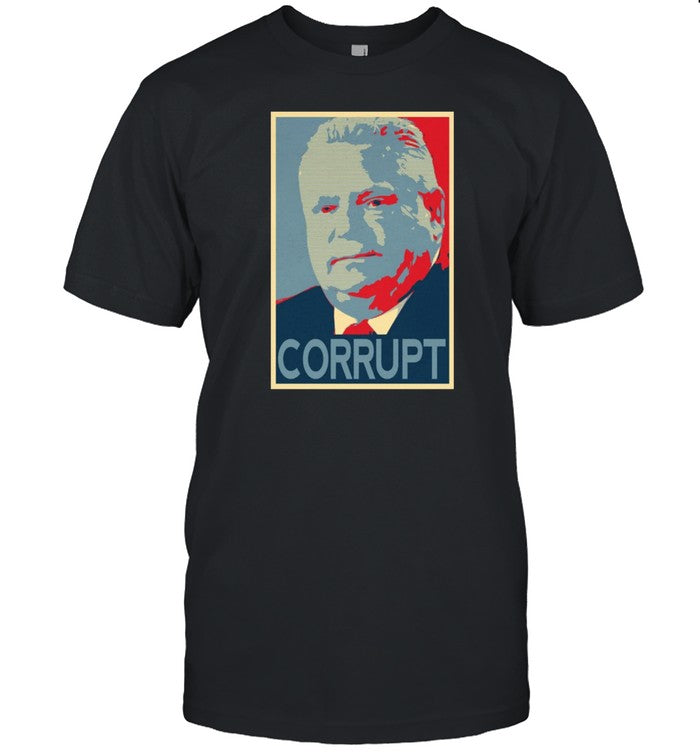 Instantdistractions Doug Ford Corrupt Shirt