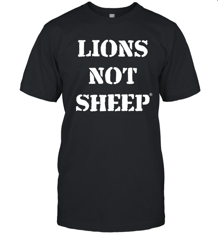 Limited Lions Not Sheep T-Shirt