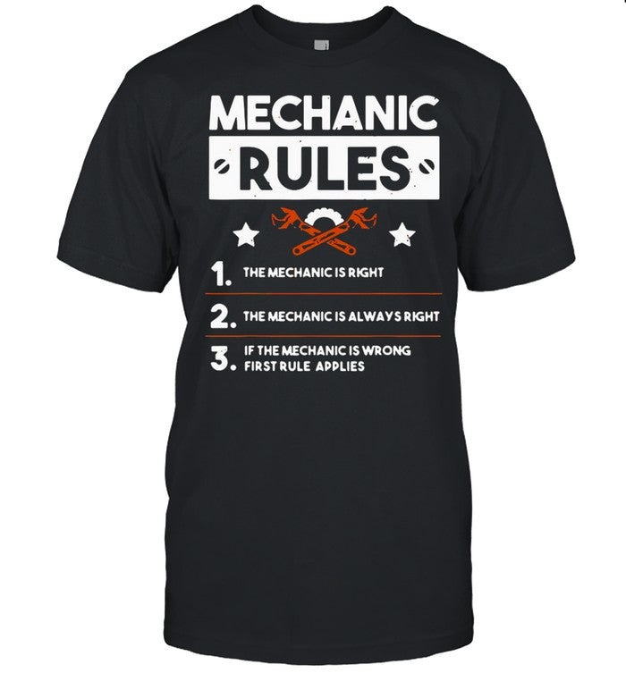 Mechanic Rules For Car Mechanic Is Always Right shirt