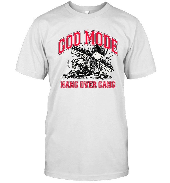 Hang Over Gang God Mode Shirt
