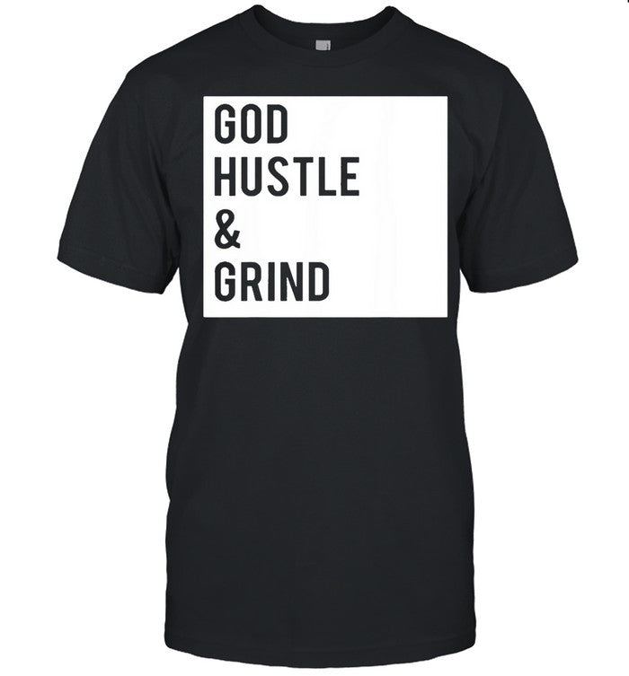 GHG Is God Hustle and Grind shirt_1