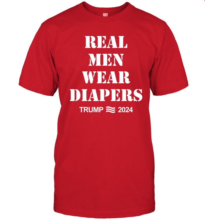 Real Men Wear Diapers Red Shirt