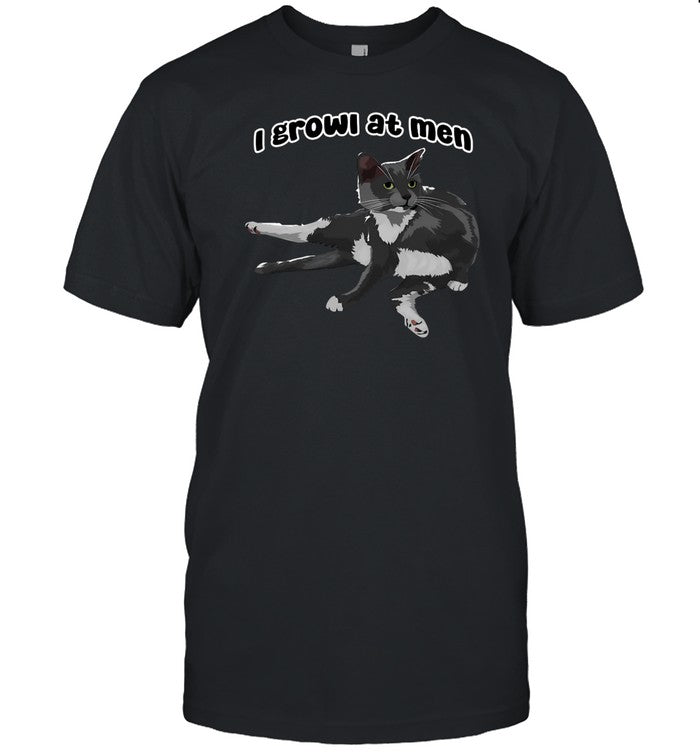 I Growl At Men Cat Limited Shirt