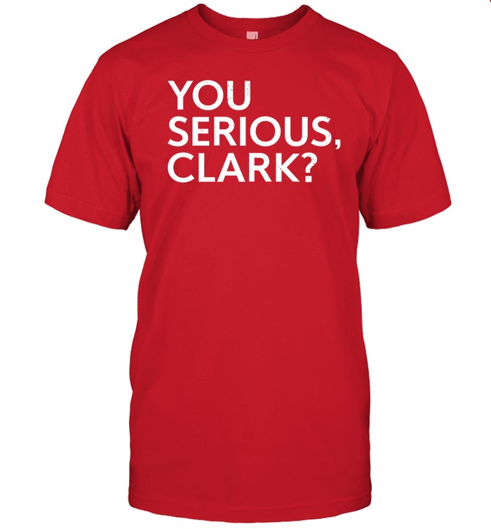 Clay Travis You Serious Clark