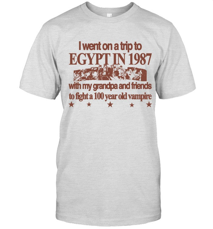 I Went On A Trip To Egypt 1987 Shirt_2