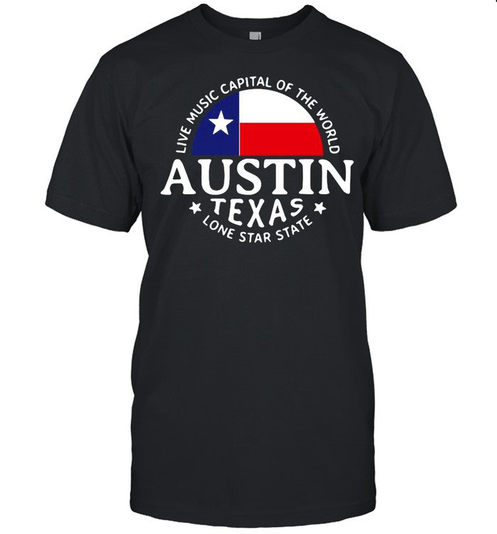 Austin Texas The Live Music Capital of the World Souvenir shirt