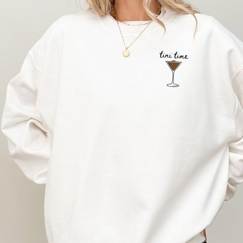 Espresso Martini Sweatshirt, Tini Time Shirt, Minimalist sweatshirt, Martini Lover Gift, Gift for Friend, Cocktail Apparel, Espresso Martini, Girly G