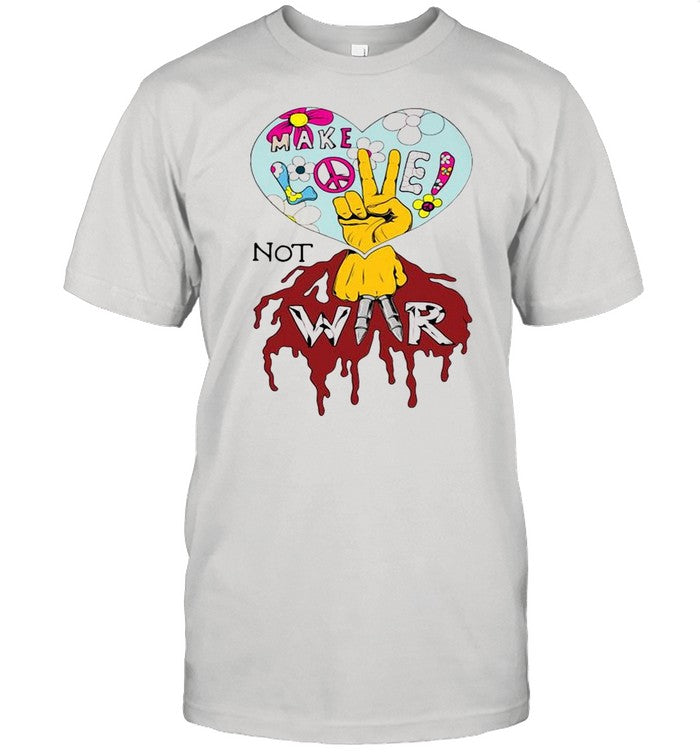 Make Love Not War shirt