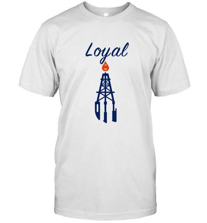 Heatdaddy Loyal To The Oil Shirt