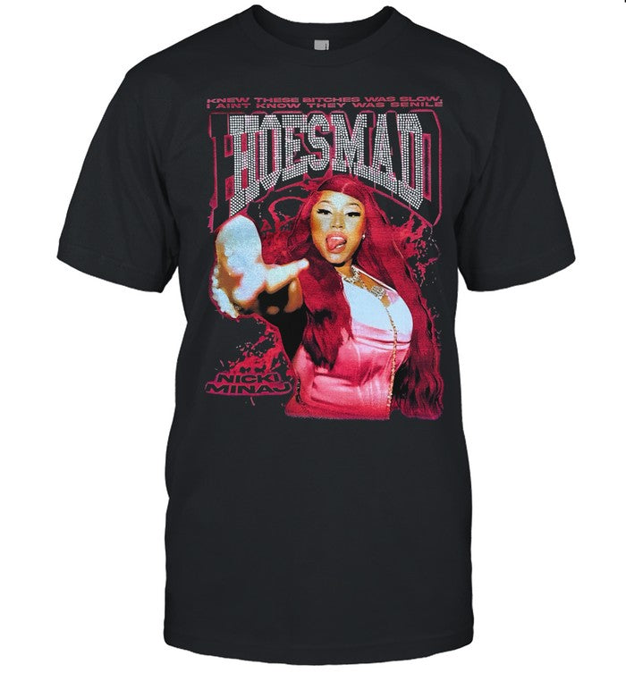 Hoesmad Nicki Minaj Shirt