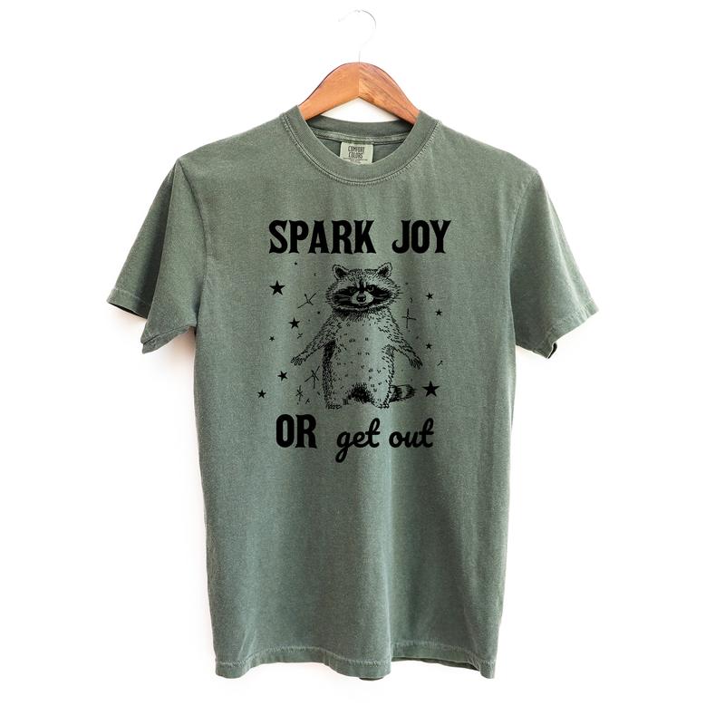 Spark Joy Or Get Out Shirt, Raccoon Comfort Colors Shirt Menswear T-Shirt